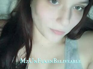 MzUnFukenBeliveable