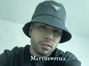 Matthewstill
