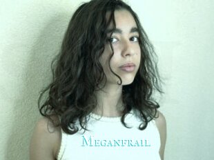 Meganfrail