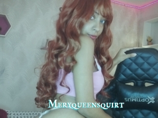 Meryqueensquirt