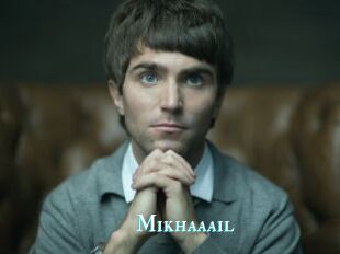 Mikhaaail