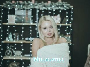 Milanastill