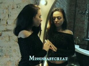 Missisbabygreat