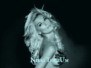 Nikki_TeaseUm