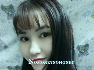 Nomoneynohoney