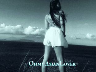 Ohmy_AsianLover