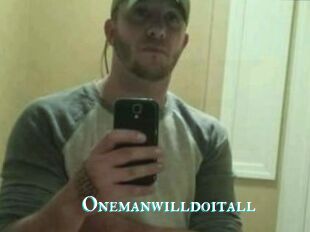 Onemanwilldoitall