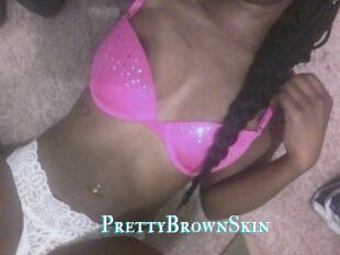 PrettyBrownSkin