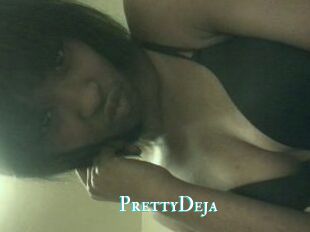 PrettyDeja