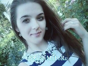 PRettyMeFoRu