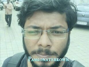 Passionatebrown