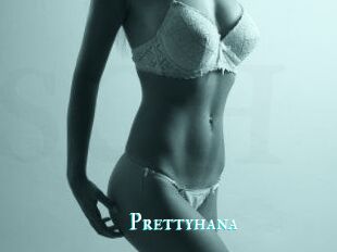 Prettyhana