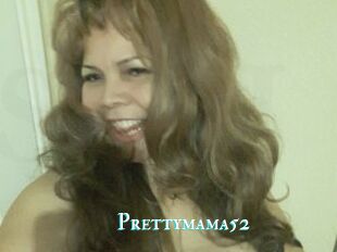 Prettymama52