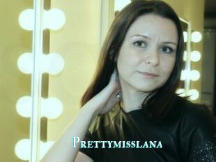 Prettymisslana