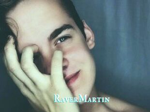 Raver_Martin