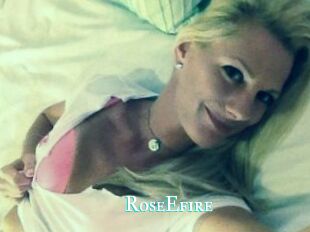 RoseEfire