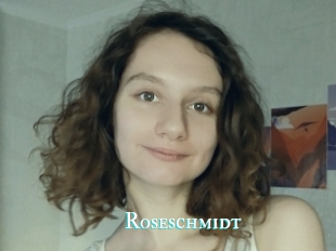 Roseschmidt