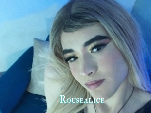 Rousealice