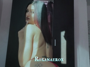 Roxanaerox