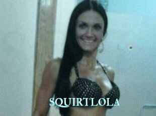 SQUIRTLOLA