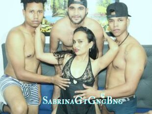 SabrinaGtGngBng