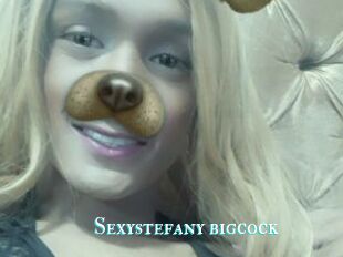 Sexystefany_bigcock