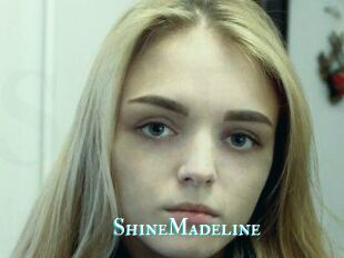 ShineMadeline