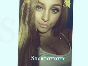 Shortyyyyyyyy