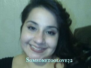 Someonetoolove32