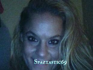 Spaztastic69