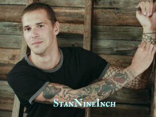 StanNineInch