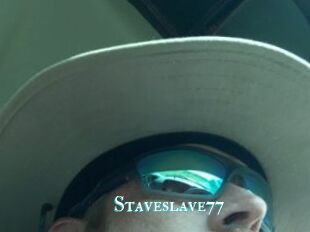 Staveslave77