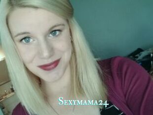 Sexymama24