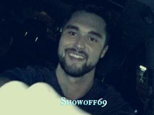 Showoff69