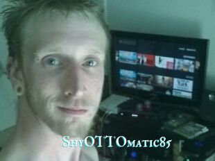 ShyOTTOmatic85