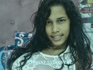 Skinny_estrovert