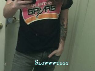 Slowwwtugg