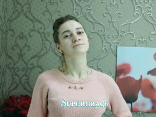 Supergrace