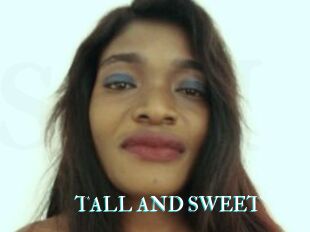 TALL_AND_SWEET