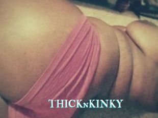 THICKnKINKY