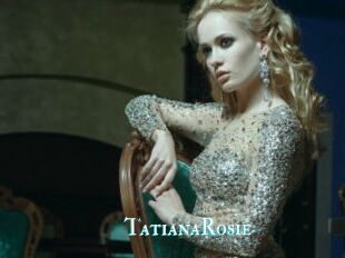 TatianaRosie