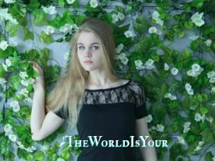TheWorldIsYour