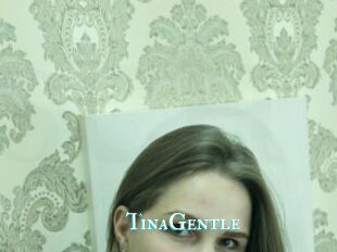 TinaGentle