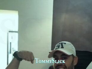 TommySlick