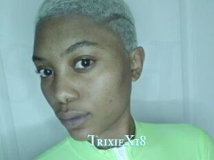 TrixieX18
