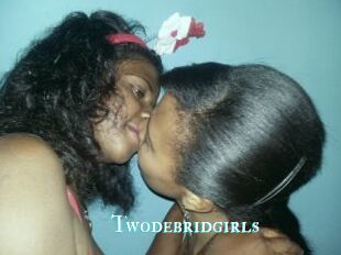 Twodebridgirls