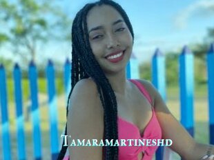Tamaramartineshd
