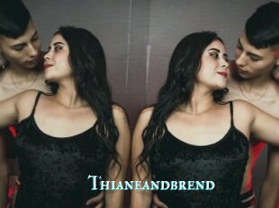 Thianeandbrend