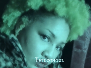 Thiccghoul