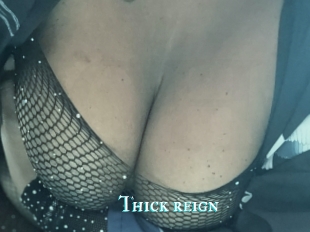 Thick_reign